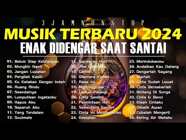 40 LAGU POP TERBAIK ENAK MENEMENI SAAT KERJA / LAGU SEMANGAT KERJA 2024 ~ LAGU INDONESIA TERBAIK class=