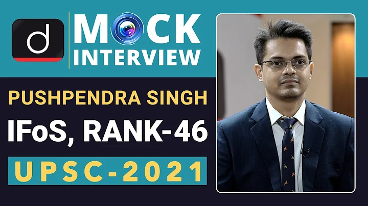 IFoS Topper Pushpendra Singh, Rank - 46 (UPSC IFoS 2021) | Mock Interview | Drishti IAS English
