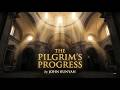 The Pilgrim's Progress | John Bunyan | A Journey of Faith, Trials, and Divine Redemption (Part 1)