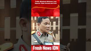 Teddy Minahasa Melawan Usai Dipecat Tidak Hormat dari Polri #beritaterkini #shorts #polisi #polri