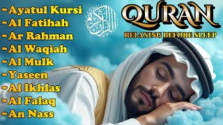 Powerful Quran Recitation For Night  Ayatul Kursi Yasin Alkahfi Alwaqiah Almulk By Alaa Aqel