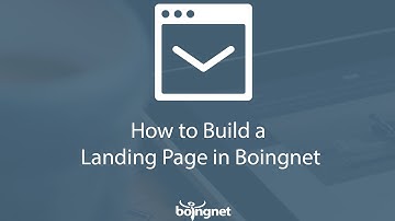How to Build a Landing Page in Boingnet
