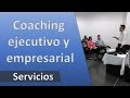 ¿ Que es y como funciona el coaching ejecutivo y empresarial?