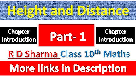 Height and Distance | Class 10th Maths | R D Sharma Solution | Chapter 12 | Part 1