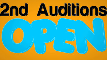 ☼ƧƧƧ☼ Second Auditions Are Open