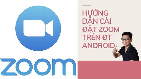 Hướng dẫn cài đặt Zoom trên ĐT Android | KỸ NĂNG TVV MỚI | TRAN MANH CUONG