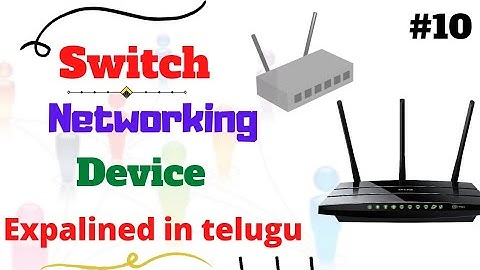 What is switch in telugu-networking device-2