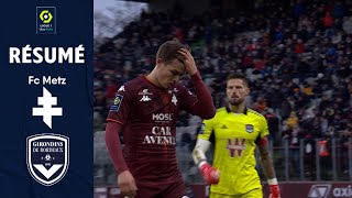 FC METZ - FC GIRONDINS DE BORDEAUX (3 - 3) - Résumé - (FCM - GdB) / 2021-2022
