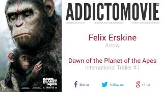 Dawn of the planet apes - international trailer #1 music (felix
erskine arrow)