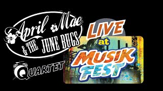April Mae & The June Bugs LIVE at MUSIKFEST