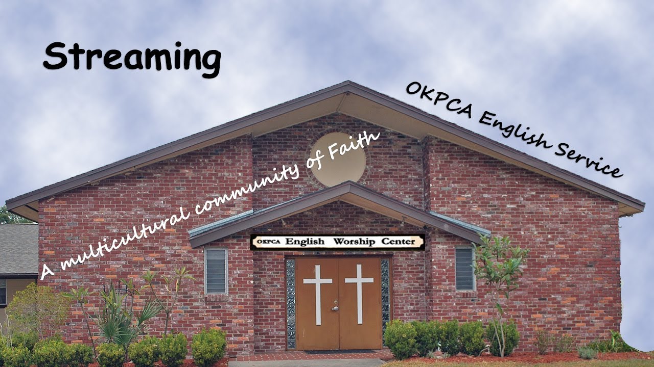 OpenKingdom OKPCA Live Stream