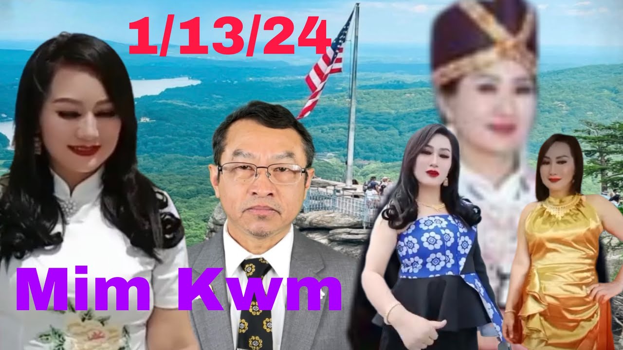 Mim Kwm Mus Yuav Txiv Hmoob Meskas Lawm 1/13/2024