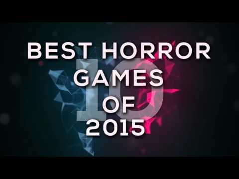 Top 10 Horror Games Of 2015