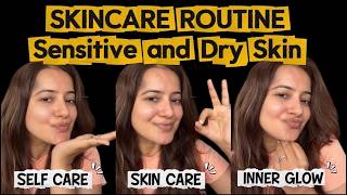 Skin Care for Sensitive | Dry Skin | Morning Skin care Routine | Redness in Skin | Makeup skin Prep