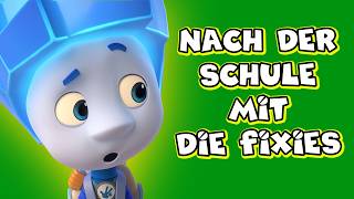  Nach Der Schule Mit Die Fixies  Ganze Folgen Zum Anschauen Nach Der Schule  Stream