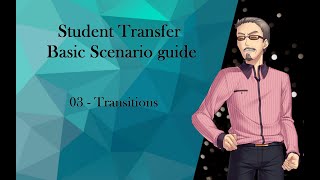 Student Transfer Basic Scenario guide 03 - Transitions