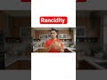 What is Rancidity?Chips ke Packet me Hawa kyu hoti hai?