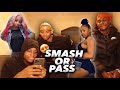 618 smash or pass pt2 with ajgotbandz