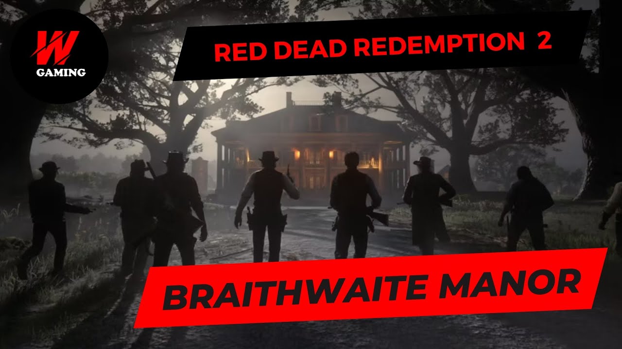 Red Dead Redemption 2 Braithwaite Manor Mission (Blood Feuds