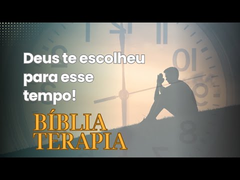 DEUS TE ESCOLHEU PARA ESSE TEMPO - BIBLIA TERAPIA - PALAVRA DO DIA COUTINHO