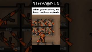 War isnt a conflict. Its a business - Rimworld