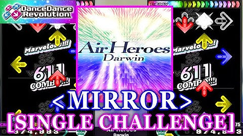 [MIRROR] 【DDR 2013】 Air Heroes / Darwin [SINGLE CHALLENGE] 譜面確認+Clap