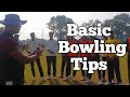 Basic bowling tips  nca cricket academy  indore