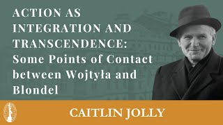 Caitlin Jolly: Action as Integration and Transcendence