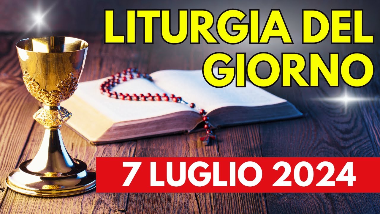 liturgia del 20 luglio 2025