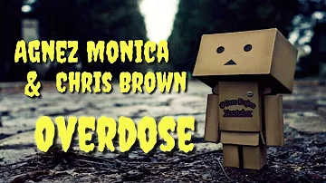 Agnez Monica feat Chris Brown ~ Overdose ( Lyrics )... #overdose #agnez_monica #chris_brown #terbaru