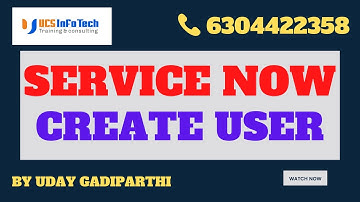 Create User in Service Now explained in detail by Uday Gadiparthi .Contact us at 6304422358