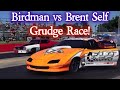 Birdman vs Brent Self Grudge Race!