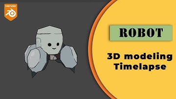 Robot in blender -3D modeling -lowpoly [timelapse]