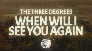 The Three Degrees  When Will I See You Again s  When Will We Share Precious Moments