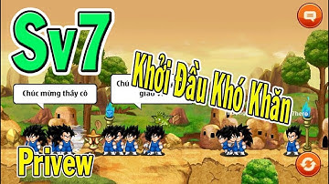 Ngọc Rồng Online - Đồng Hành Cùng Sv7 Khởi Đầu Khó Khăn