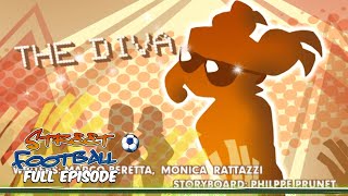 The Diva - Street Football ⚽ FULL EPISODE ⚽ Season 3, Episode 15