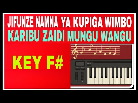 KARIBU ZAIDI MUNGU WANGU JIFUNZE KUPIGA WIMBO HUU WA TENZI KATIKA F BEGINNERS 