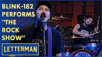 Blink-182 Performs "The Rock Show" | Letterman