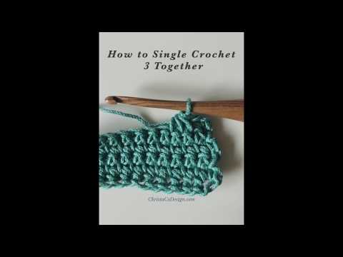 Crochet SC3TOG Tutorial How to Crochet Single Crochet Three Together