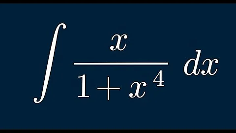 🧠Integral of x/(x^4 + 1): Advanced Integration Techniques  💯 Substitution Method
