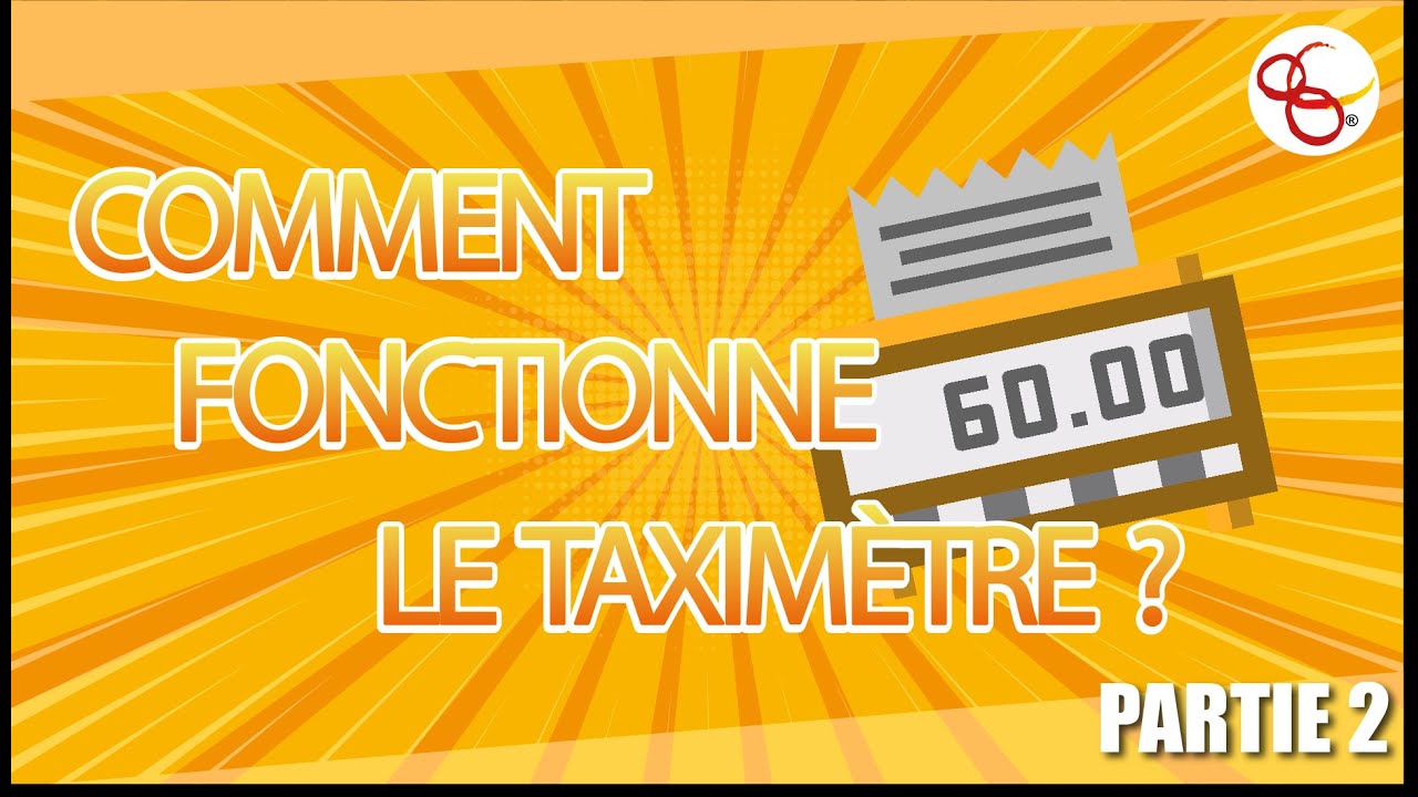 Comment utiliser le Taximètre lors de votre examen pratique TAXI