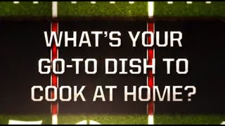 Coaches 1st & 10 - What's your go-to dish to cook?