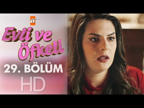 Evli ve Öfkeli 29. Bölüm