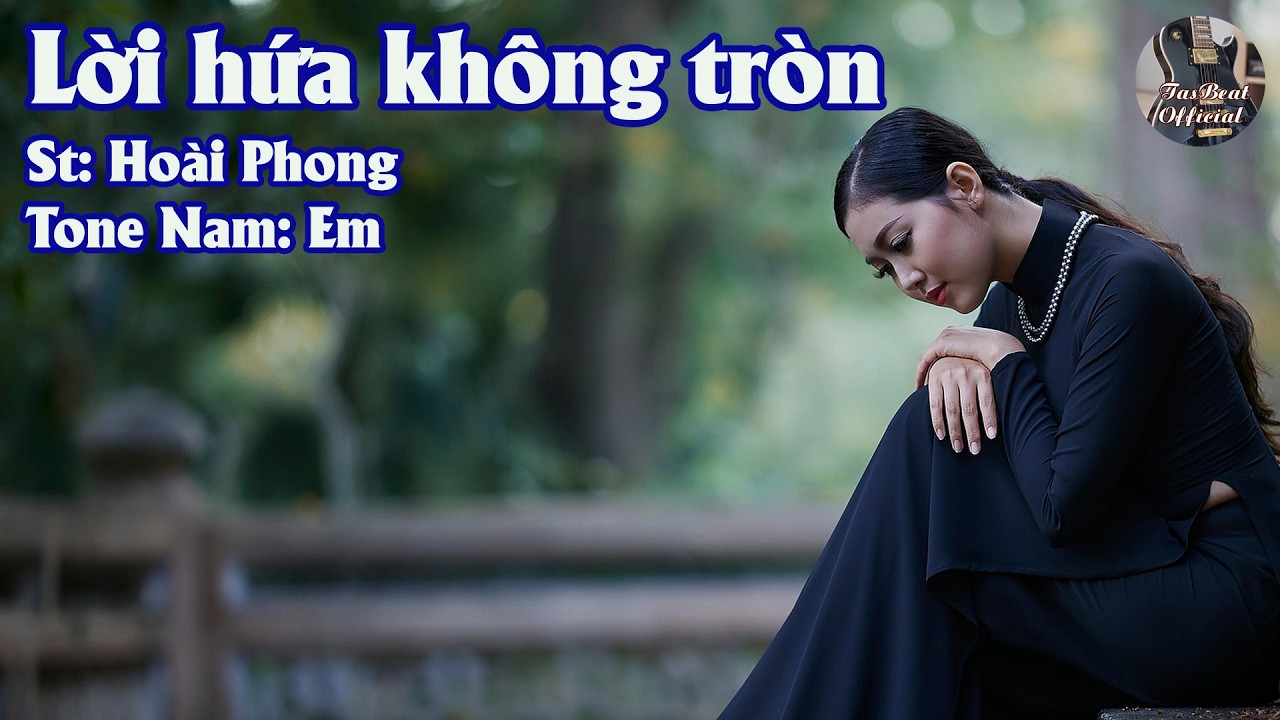 Karaoke Lời Hứa Không Tròn Tone Nam | TAS BEAT