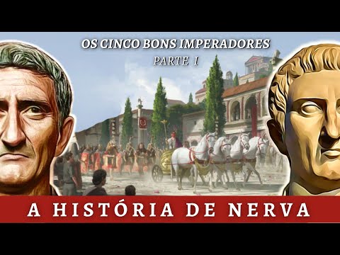A HISTÓRIA de NERVA - O Primeiro dos Cinco Bons Imperadores #1 | 96-98 d.C.