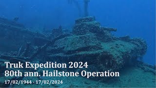 Truk Expedition 2024  80th ann. Hailstone Operation (17021944 / 17022024) relitti wreck