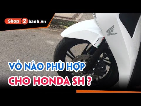 Video Tư vấn chọn Vỏ phù hợp cho xe Honda SH tại... - youtube