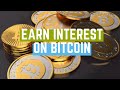 Earn Interest With Bitcoin