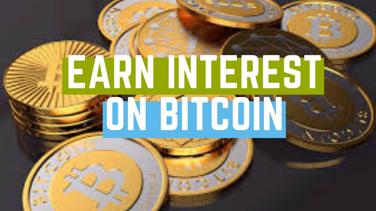 can you earn interest on bitcoins