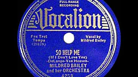 1938 HITS ARCHIVE: So Help Me - Mildred Bailey (Red Norvo & Orchestra)